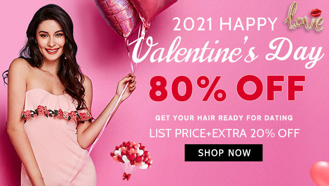 2021 Hair Extensions Valentine's Day Sale